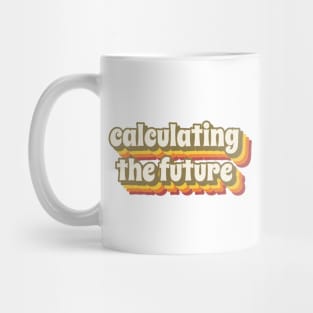 calculating the future Mug